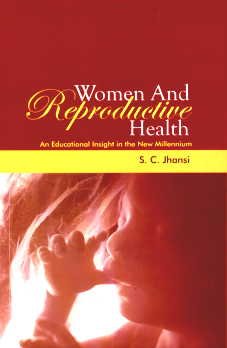 Women and Reproductive Health: An Educational Insight in the New Millennium
