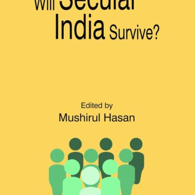 Will Secular India Survive?