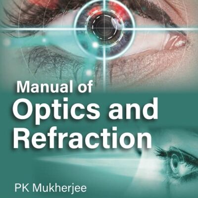 MANUAL OF OPTICS AND REFRACTION