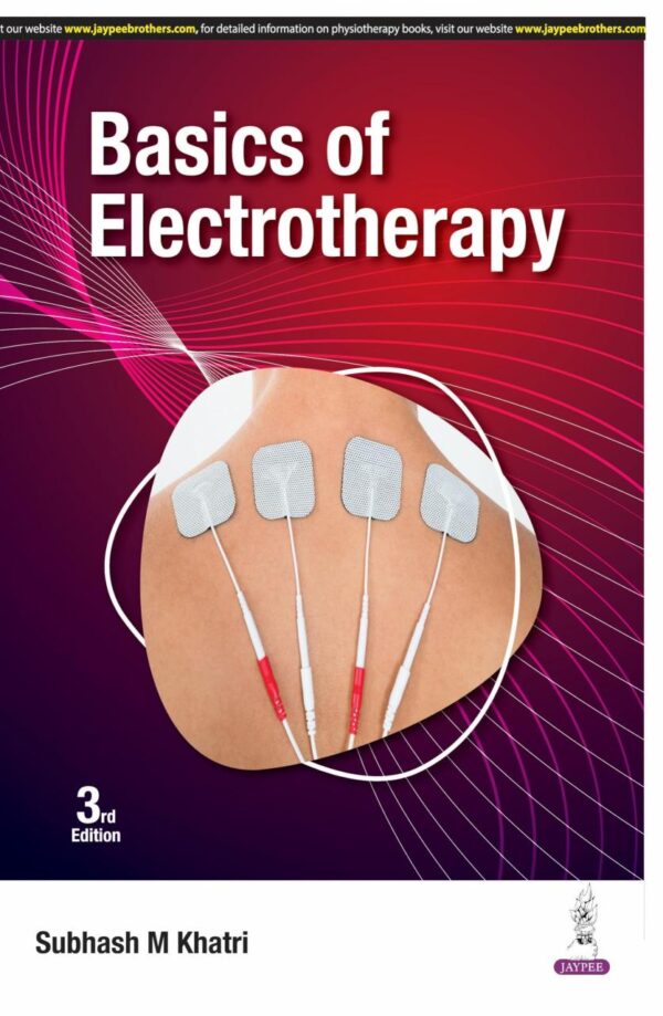 BASICS OF ELECTROTHERAPY