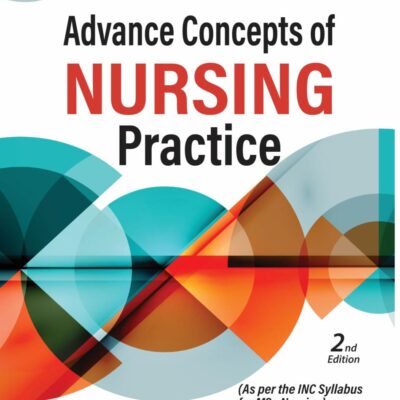 ADVANCE CONCEPTS OF NURSING PRACTICE