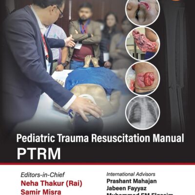 PEDIATRIC TRAUMA RESUSCITATION MANUAL PTRM