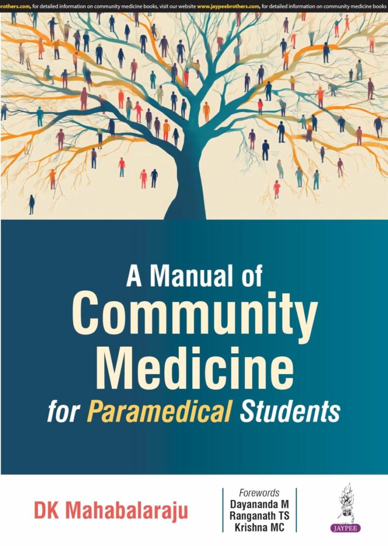 A MANUAL OF COMMUNITY MEDICINE FOR PARAMEDICAL STUDENTS