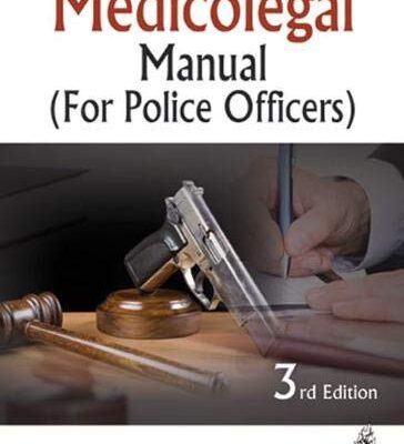 MEDICOLEGAL MANUAL (FOR POLICE OFFICERS)