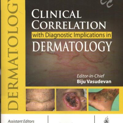 Clinical Correlation with Diagnostic Implications in Dermatology