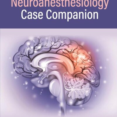 Neuroanesthesiology Case Companion