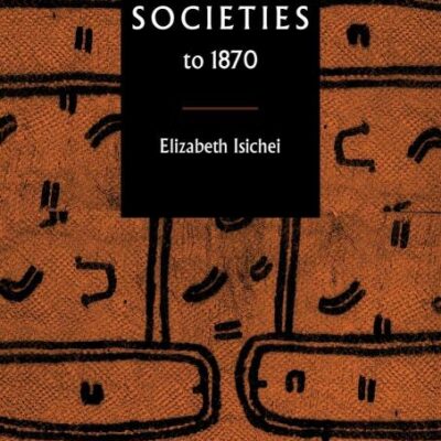 A History of African Societies to 1870