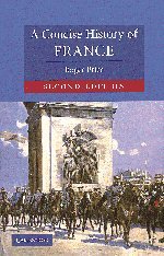 A Concise History of France (Cambridge Concise Histories)