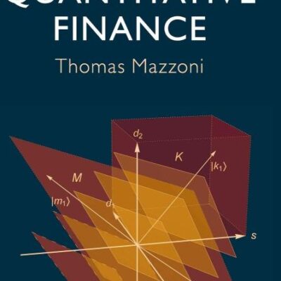 A First Course in Quantitative Finance