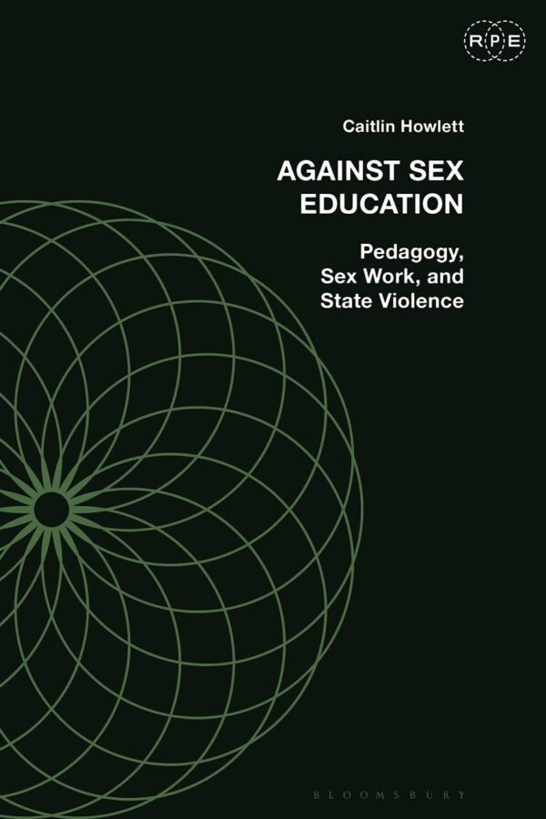 Against Sex Education: Pedagogy