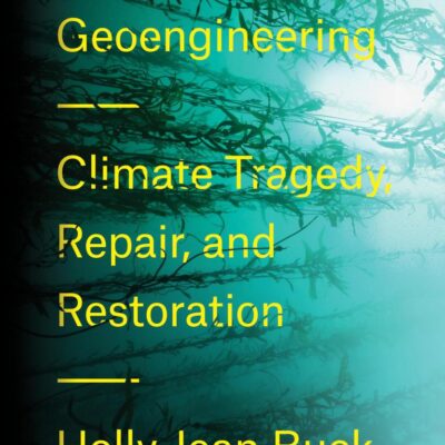 After Geoengineering: Climate Tragedy