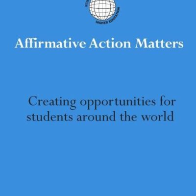 Affirmative Action Matters: Creating Opportunities for Students Around the World