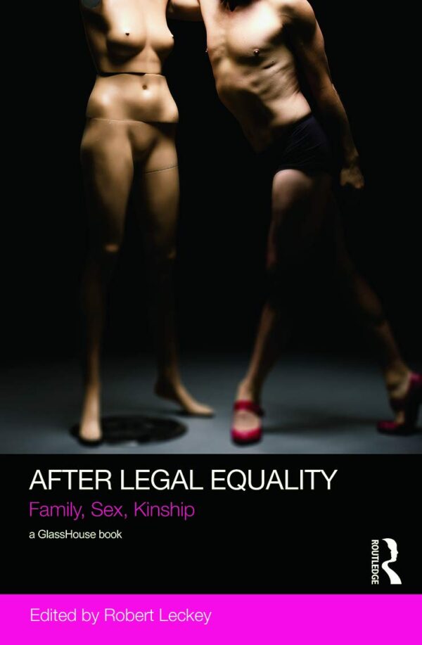 After Legal Equality: Family