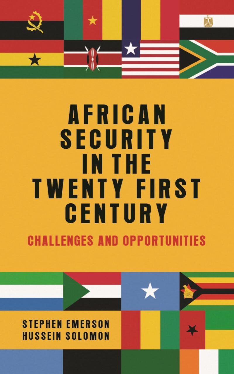 African Security in The Twenty-First Century: Challenges and Opportunities