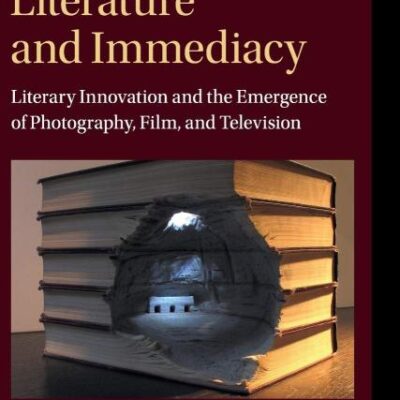American Literature and Immediacy: Literary Innovation and the Emergence of Photography