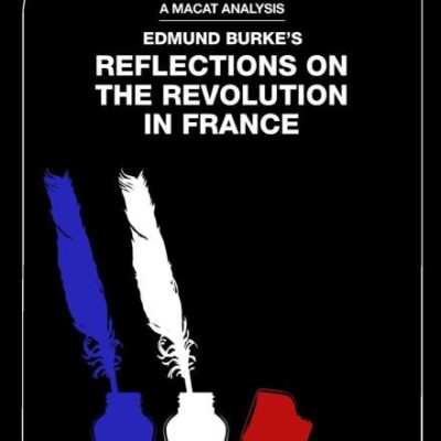 An Analysis of Edmund Burke's Reflections on the Revolution in France