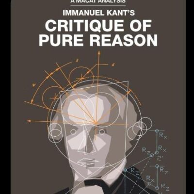 An Analysis of Immanuel Kant's: Critique of Pure Reason