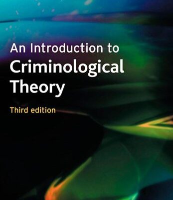 An Introduction to Criminological Theory (3rd ed)
