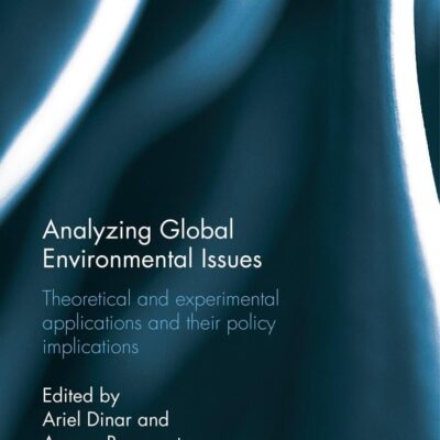 Analyzing Global Environmental Issues: Theoretical and Experimental Applications and Their Policy Implicarions
