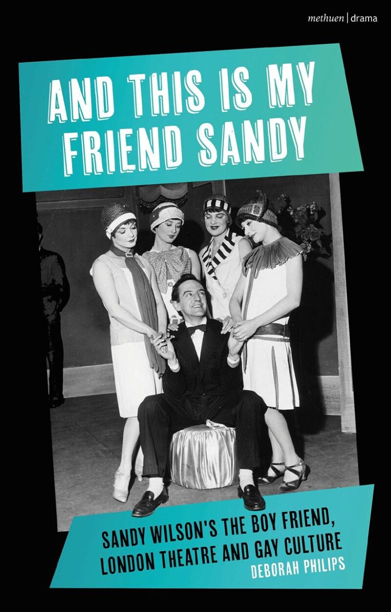 And This Is My Friend Sandy: Sandy Wilson's The Boy Friend