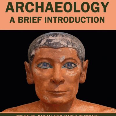 ARCHAEOLOGY : A BRIEF INTRODUCTION