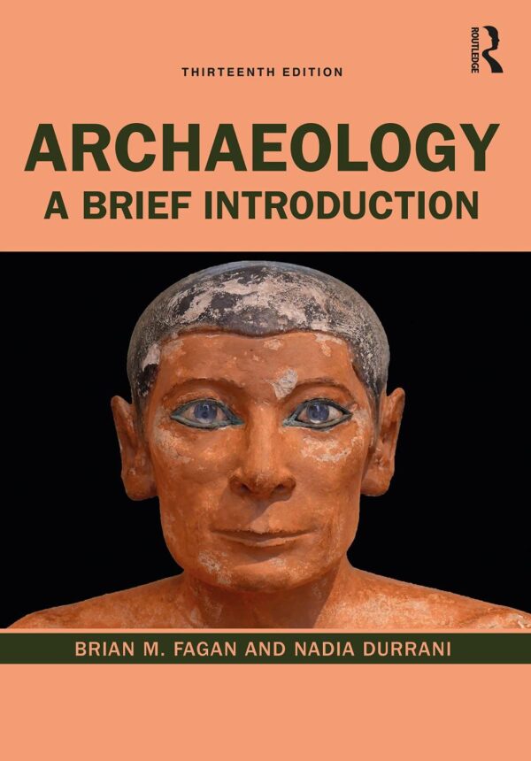ARCHAEOLOGY : A BRIEF INTRODUCTION