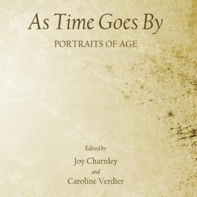 As Time Goes By: Portraits of Age