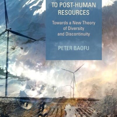 Beyond Natural Resources to Post-Human Resources: Towards a New Theory of Diversity and Discountinuity: Towards a New Theory of Diversity and Discontinuity