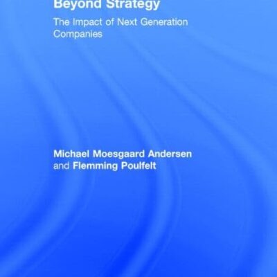 Beyond Strategy: The Impact of Next Generation Companies
