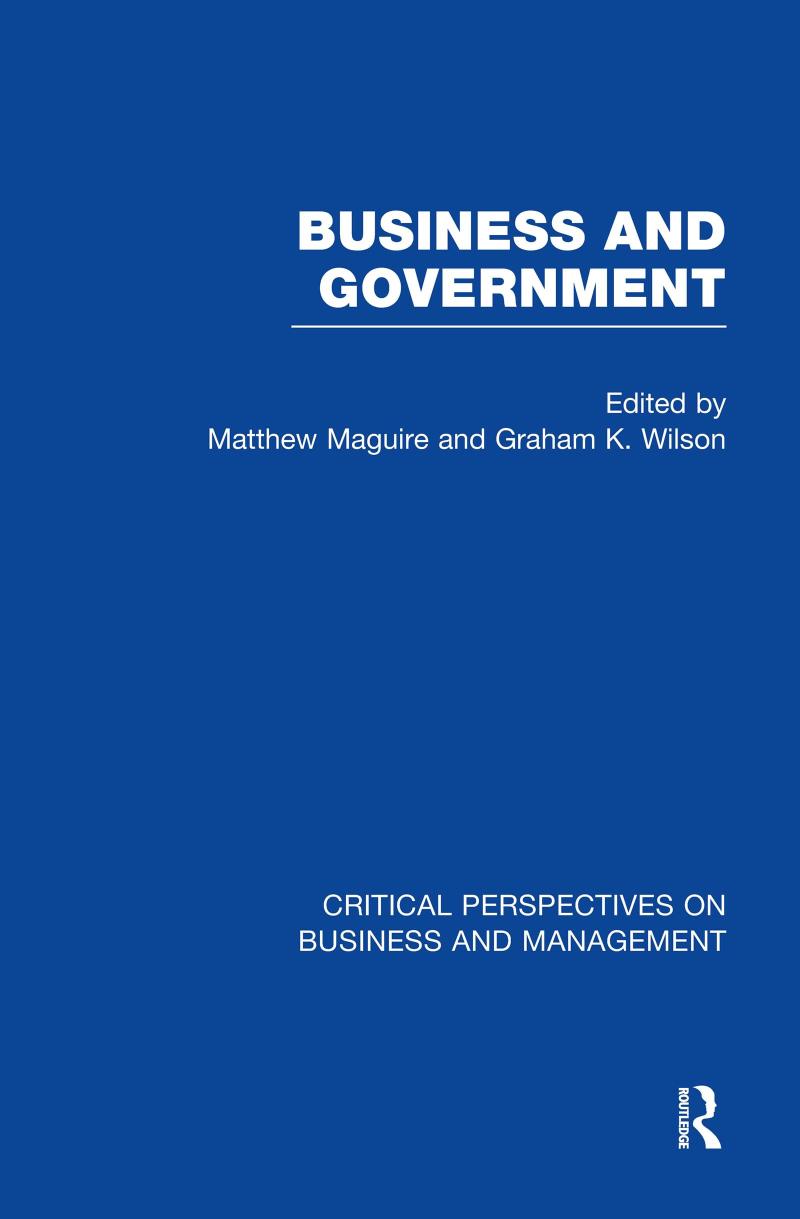 Business and Government (Critical Perspectives on Business and Management)