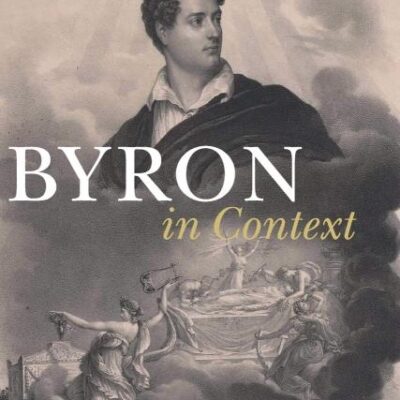 Byron in Context (Literature in Context)