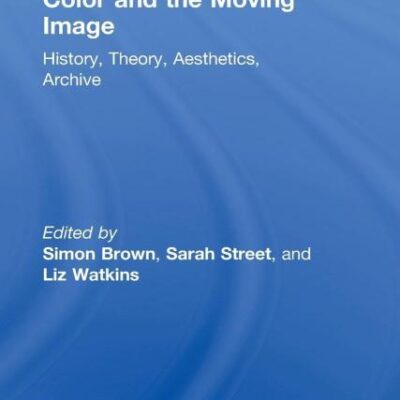 Color and the Moving Image: History