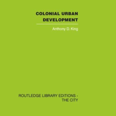 Colonial Urban Development: Culture