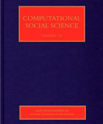 Computational Social Science (Set of 4 Volumes) (SAGE Benchmarks in Social Research Methods)