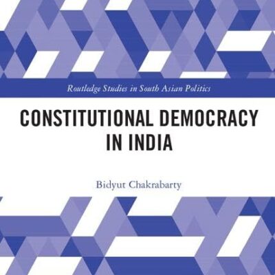 Constitutional Democracy in India (Routledge Studies in South Asian Politics)