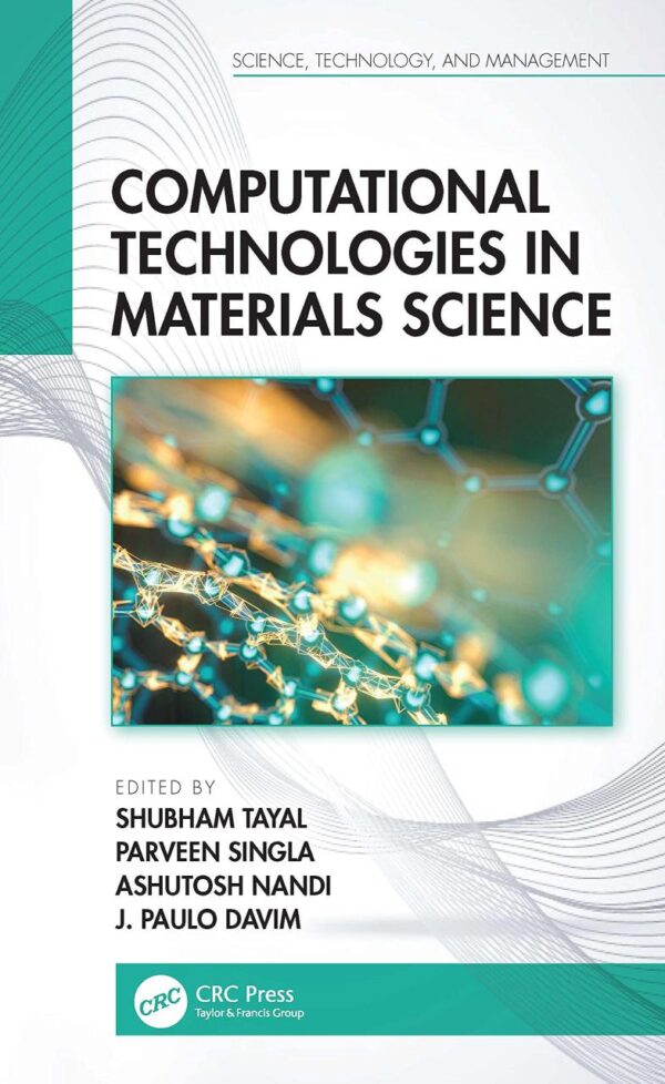Computational Technologies in Materials Science (Science