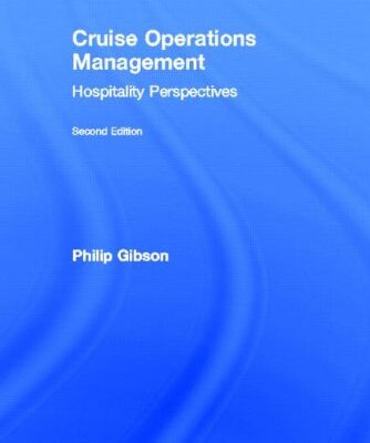 Cruise Operations Management: Hospitality Perspectives