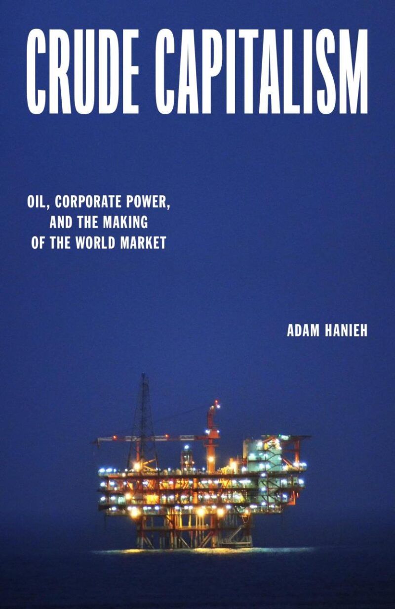 Crude Capitalism: Oil