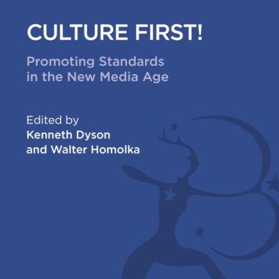 Culture First!: Promoting Standards in the New Media Age (Cultural Studies: Bloomsbury Academic Collections)