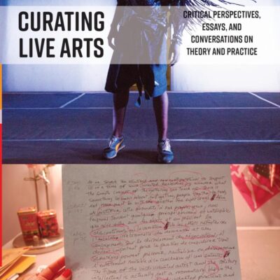 Curating Live Arts: Critical Perspectives
