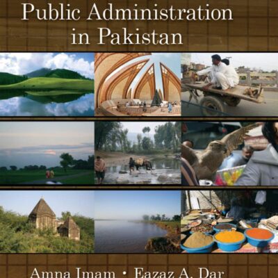 Democracy and Public Administration in Pakistan: 191 (Public Administration and Public Policy)