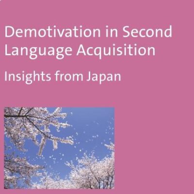 Demotivation in Second Language Acquisition: Insights from Japan: 90