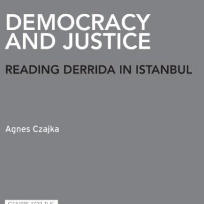 Democracy and Justice: Reading Derrida in Istanbul