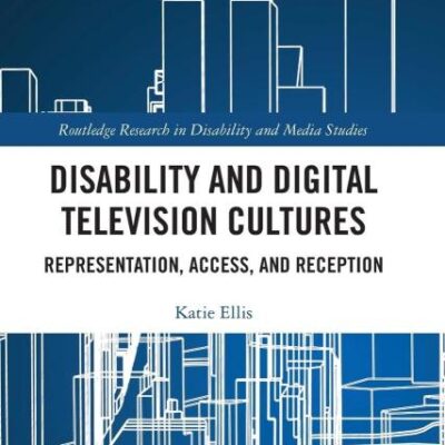 Disability and Digital Television Cultures: Representation