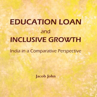 Education Loan and Inclusive Growth: India in a Comparative Perspective