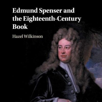 Edmund Spenser and the Eighteenth-Century Book