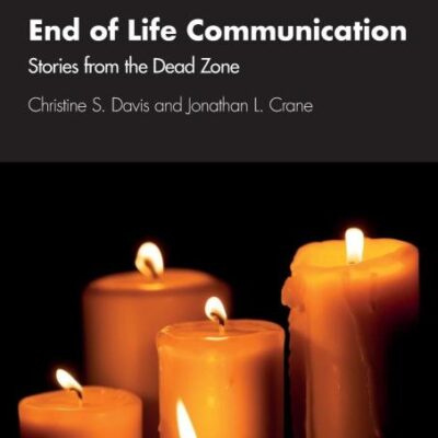 End of Life Communication: Stories from the Dead Zone