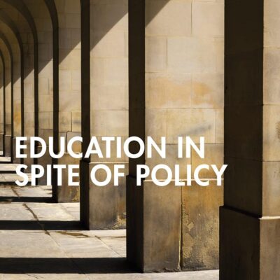 Education in Spit of Policy
