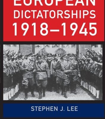 European Dictatorships 1918–1945