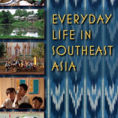 Everyday Life in Southeast Asia